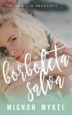 Borboleta Salva (Prescott) (eBook, ePUB) Borboleta Salva (Prescott) (eBook, ePUB)