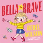 Bella the Brave (eBook, ePUB)