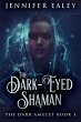 The Dark-Eyed Shaman (eBook, ePUB) - Bild 1