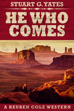 He Who Comes (eBook, ePUB) - Yates, Stuart G.