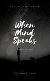 When The Mind Speaks (eBook, ePUB)