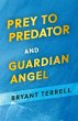 Prey to Predator and Guardian Angel... - Bild 1