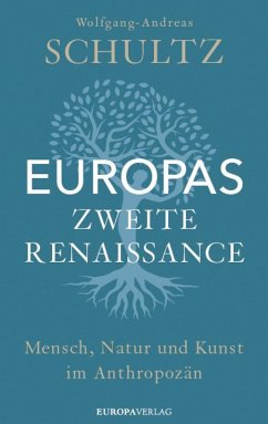 Europas zweite Renaissance (eBook, ePUB) - Schultz, Wolfgang-Andreas