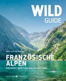 Wild Guide Französische Alpen (eBook, ePUB)