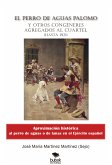 El perro de aguas Palomo y otros congéneres agregados al cuartel (eBook, ePUB)