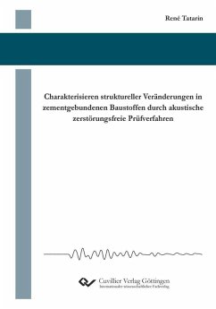 Cover Charakterisieren struktureller Veränderungen in zementgebundenen Baustoffen durch akustische zerstörungsfreie Prüfverfahren (eBook, PDF)