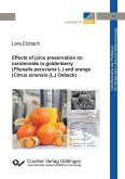 Effects of juice preservation on carotenoids in goldenberry (Physalis peruviana L.) and orange (Citrus sinensis (L.) Osbeck) (eBook, PDF)