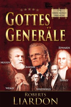 Gottes Generäle III : Die Erweckungsprediger (eBook, ePUB) - Liardon, Roberts