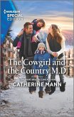The Cowgirl and the Country M.D. (eBook, ePUB) The Cowgirl and the Country M.D. (eBook, ePUB)