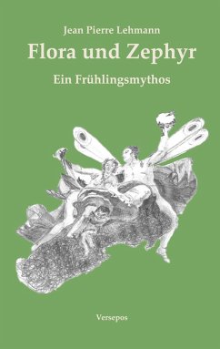 Flora und Zephyr (eBook, ePUB) - Lehmann, Jean Pierre