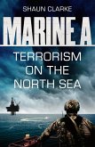 Marine A SBS: Terrorism on the North Sea (eBook, ePUB)
