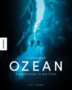 Leidenschaft Ozean (Mängelexemplar) - Kunz, Uli
