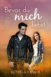 Bevor du mich liebst (eBook, ePUB) - Bild 1