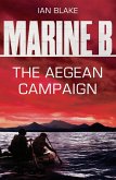 Marine B SBS: The Aegean Campaign (eBook, ePUB)