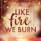 Like Fire we burn (MP3-Download)