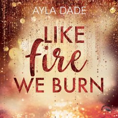 Like Fire we burn (MP3-Download) - Dade, Ayla