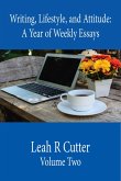 Writing, Lifestyle, and Attitude (A Year of Weekly Essays, #2) (eBook, ePUB)