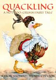 Quackling: A Not-Too-Grimm Fairy Tale (eBook, ePUB)