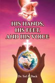 His Hands, His Feet, and His Voice (eBook, ePUB)
