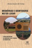 Memórias e identidades no/do lugar (eBook, ePUB)