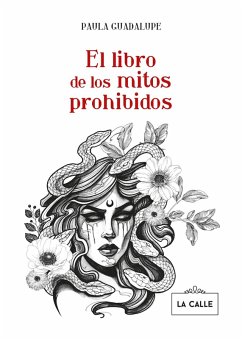 El libro de los mitos prohibidos (eBook, ePUB) - Guadalupe, Paula