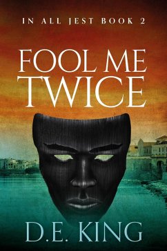 Fool Me Twice (In All Jest, #2) (eBook, ePUB) - King, D. E.