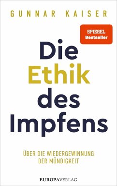 Die Ethik des Impfens (eBook, ePUB) - Kaiser, Gunnar
