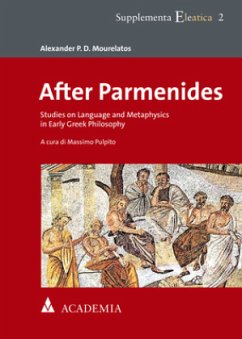 After Parmenides - Mourelatos, Alexander P. D.