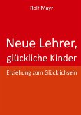 Neue Lehrer, glückliche Kinder