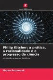 Philip Kitcher: a prática, a racionalidade e o progresso da ciência