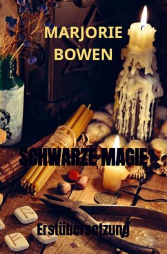 SCHWARZE MAGIE - Bowen, Marjorie