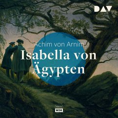 Isabella von Ägypten (MP3-Download) - Arnim, Achim von