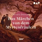 Das Märchen von dem Myrtenfräulein (MP3-Download)
