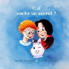 Qui cache un secret ? - Gosselin, Valérie