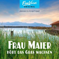 Frau Maier hört das Gras wachsen (MP3-Download) - Kremser, Jessica