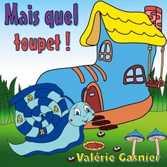 Mais quel toupet ! (eBook, ePUB) - Gasnier, Valérie