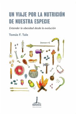 Un viaje por la nutrición de nuestra especie (eBook, ePUB) - Tale, Tomas F.