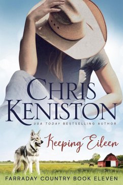 Keeping Eileen (Farraday Country Texas, #11) (eBook, ePUB) - Keniston, Chris