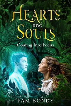 Hearts And Souls: Coming Into Focus (eBook, ePUB) - Bondy, Pam