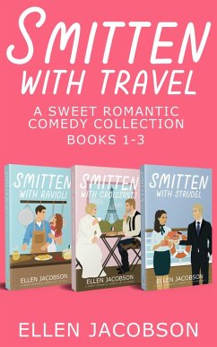 Smitten with Travel Romantic Comedy Collection: Books 1-3 (eBook, ePUB) - Jacobson, Ellen
