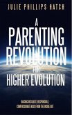 A Parenting Revolution for Higher Evolution (eBook, ePUB)