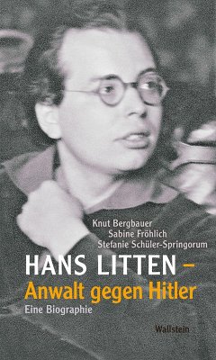 Hans Litten - Anwalt gegen Hitler (eBook, ePUB) - Bergbauer, Knut; Fröhlich, Sabine; Schüler-Spingorum, Stefanie