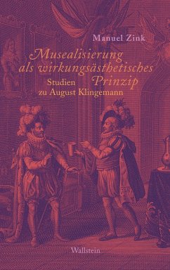 Musealisierung als wirkungsästhetisches Prinzip (eBook, PDF) - Zink, Manuel