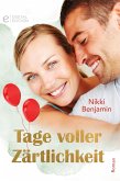 Tage voller Zärtlichkeit (eBook, ePUB)