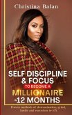Self-discipline and Focus to Become a Millionaire in 12 Months (eBook, ePUB)