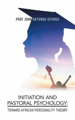 Initiation and Pastoral Psychology (eBook, ePUB) - John Gatungu Githiga