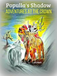 Populla's Shadow: Adventures at the Crown (eBook, ePUB) - Coleman, S. C.