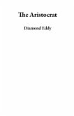 The Aristocrat (eBook, ePUB) The Aristocrat (eBook, ePUB)