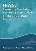 IRAN-Exposing the Latest Terrorist Game Plan of the IRGC-Quds Force (eBook, ePUB)