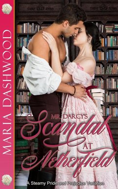 Mr. Darcy's Scandal at Netherfield (eBook, ePUB) - Dashwood, Maria